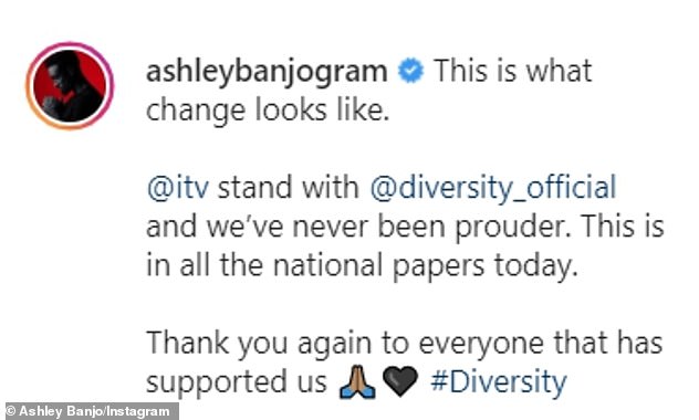 Thankful: Ashley also shared his gratitude with ITV for standing by Diversity over their Black Lives Matter-inspired performance